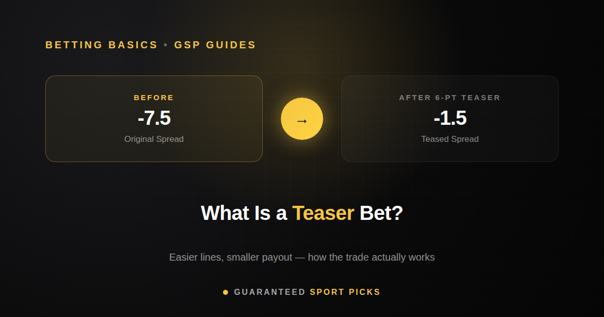 What Is a Teaser Bet?